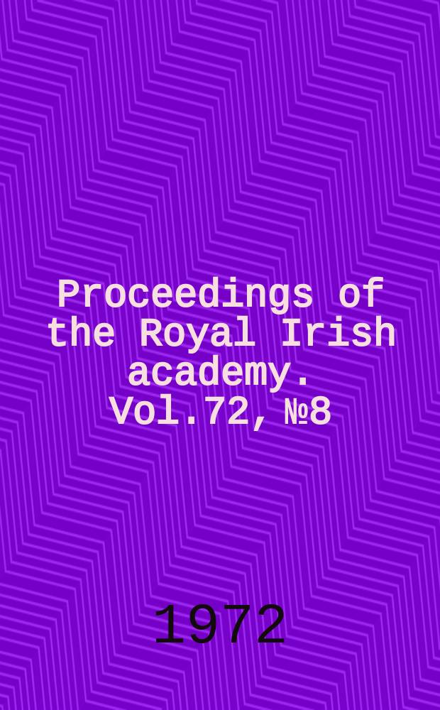 Proceedings of the Royal Irish academy. Vol.72, №8 : Aspects of George Petrie...3