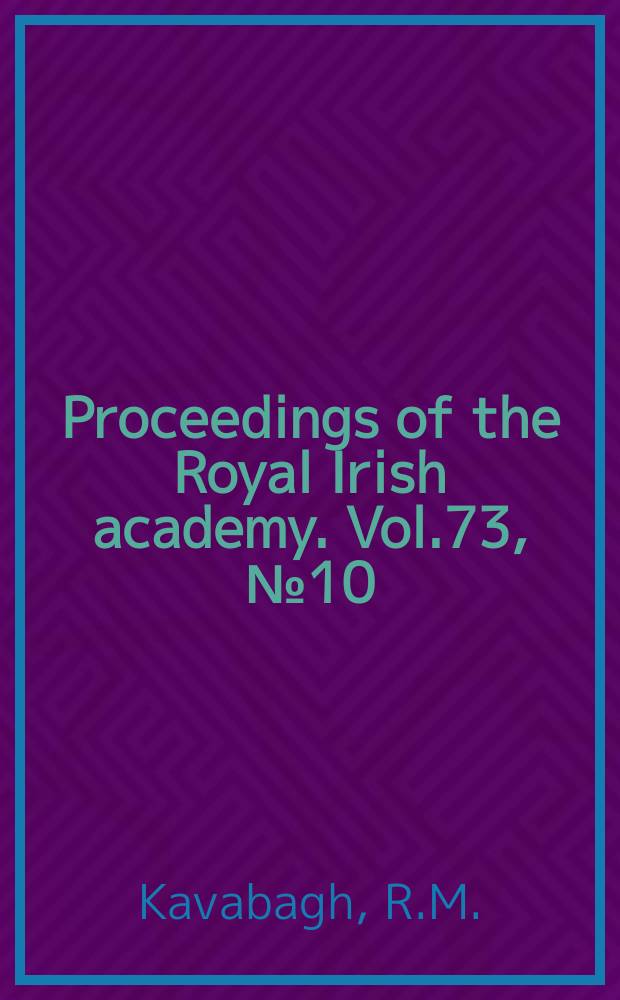 Proceedings of the Royal Irish academy. Vol.73, №10 : The encrusted urn in Ireland