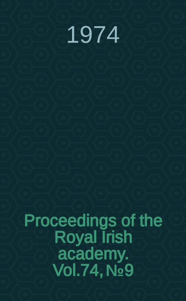 Proceedings of the Royal Irish academy. Vol.74, №9 : excavations at "Madden's Hill", Kiltale, Co. Meath