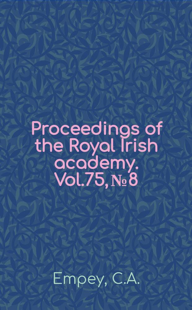Proceedings of the Royal Irish academy. Vol.75, №8 : The ordinances...