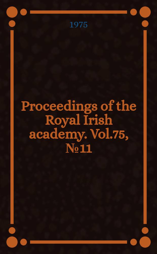 Proceedings of the Royal Irish academy. Vol.75, №11 : Anglo- Norman settlement in ...