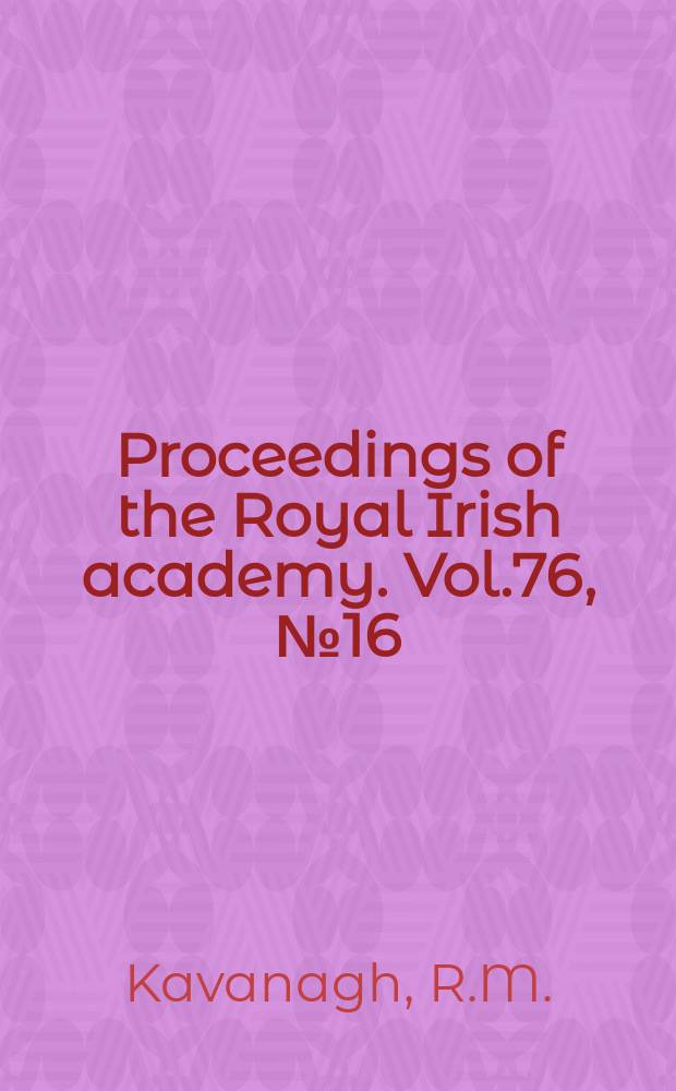 Proceedings of the Royal Irish academy. Vol.76, №16 : Collared and Cordoned cinerary urns in Ereland