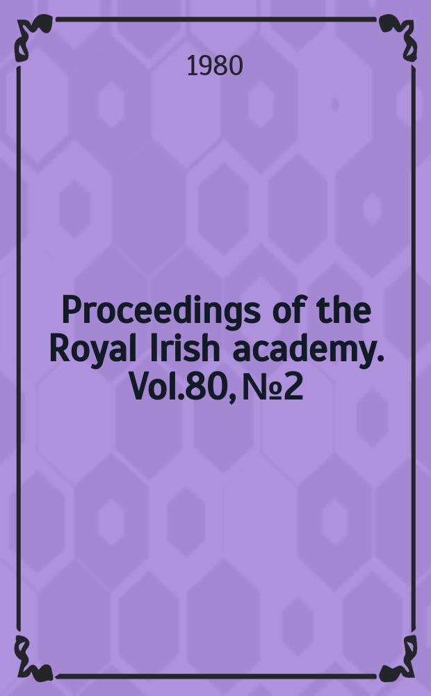 Proceedings of the Royal Irish academy. Vol.80, №2 : The Scolar ship of Constantine Porphyrogenitus