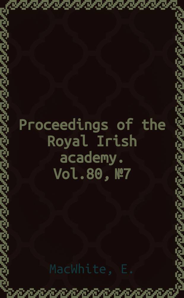 Proceedings of the Royal Irish academy. Vol.80, №7 : Towards a biography of father Vladimir...