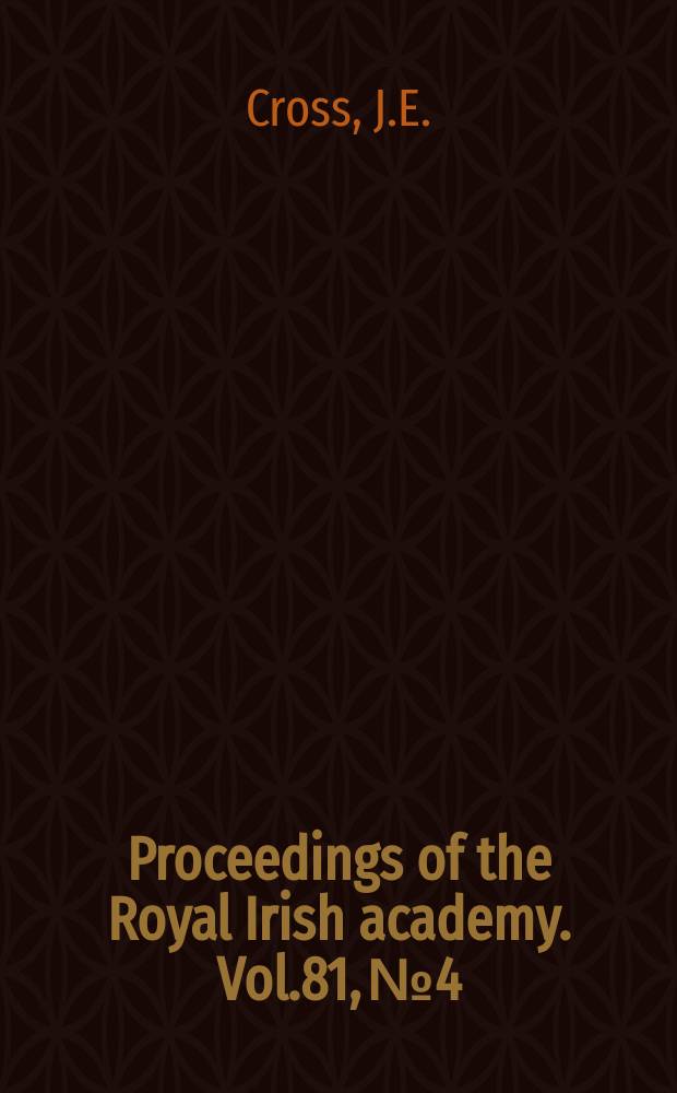 Proceedings of the Royal Irish academy. Vol.81, №4 : The influence of Irish texts and traditions...