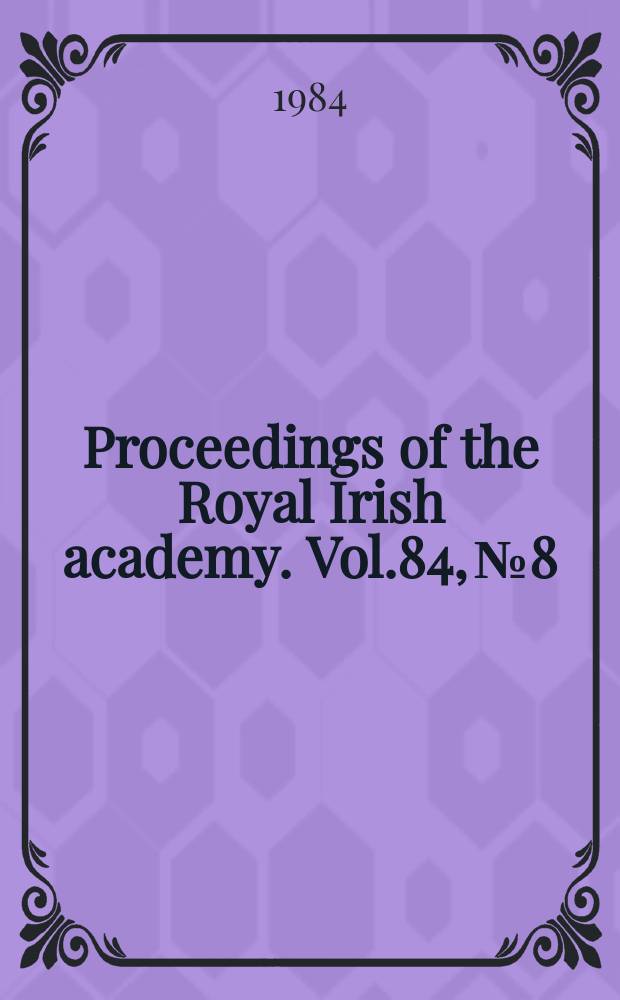 Proceedings of the Royal Irish academy. Vol.84, №8 : Heinrich von Kleist's Pring Friedrich von Homburg...