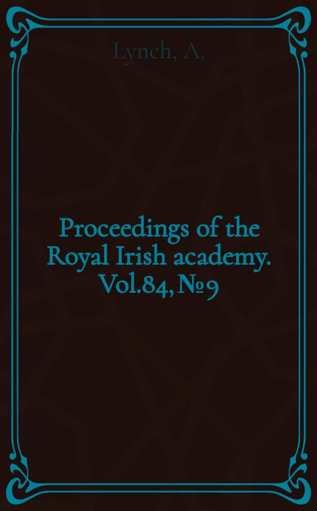 Proceedings of the Royal Irish academy. Vol.84, №9 : Excautions of the medieval town defenses...