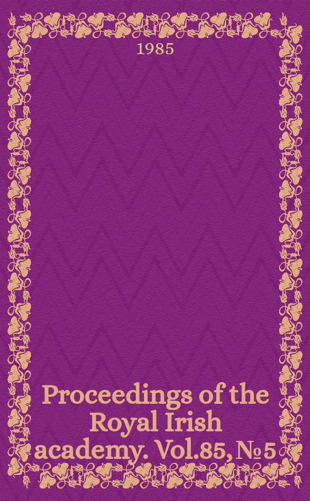 Proceedings of the Royal Irish academy. Vol.85, №5 : A orozier and bell from...
