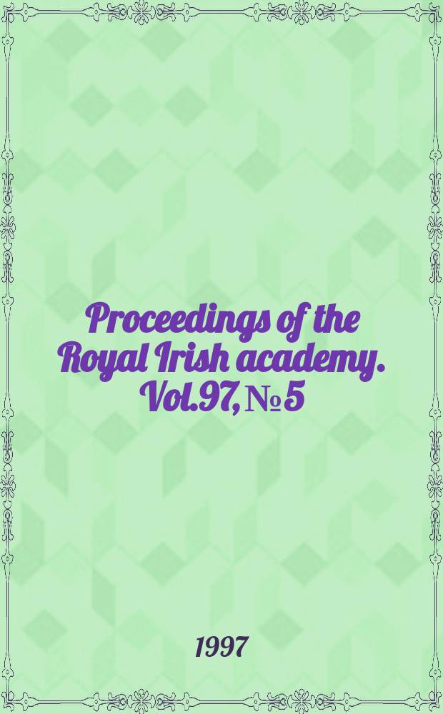 Proceedings of the Royal Irish academy. Vol.97, №5 : The medieval parish churches of south- west...