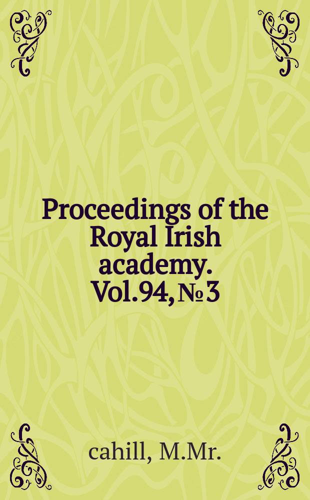 Proceedings of the Royal Irish academy. Vol.94, №3 : Anthony's bog oak case of gold antiquities