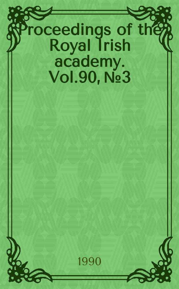 Proceedings of the Royal Irish academy. Vol.90, №3 : James MacCullagh...
