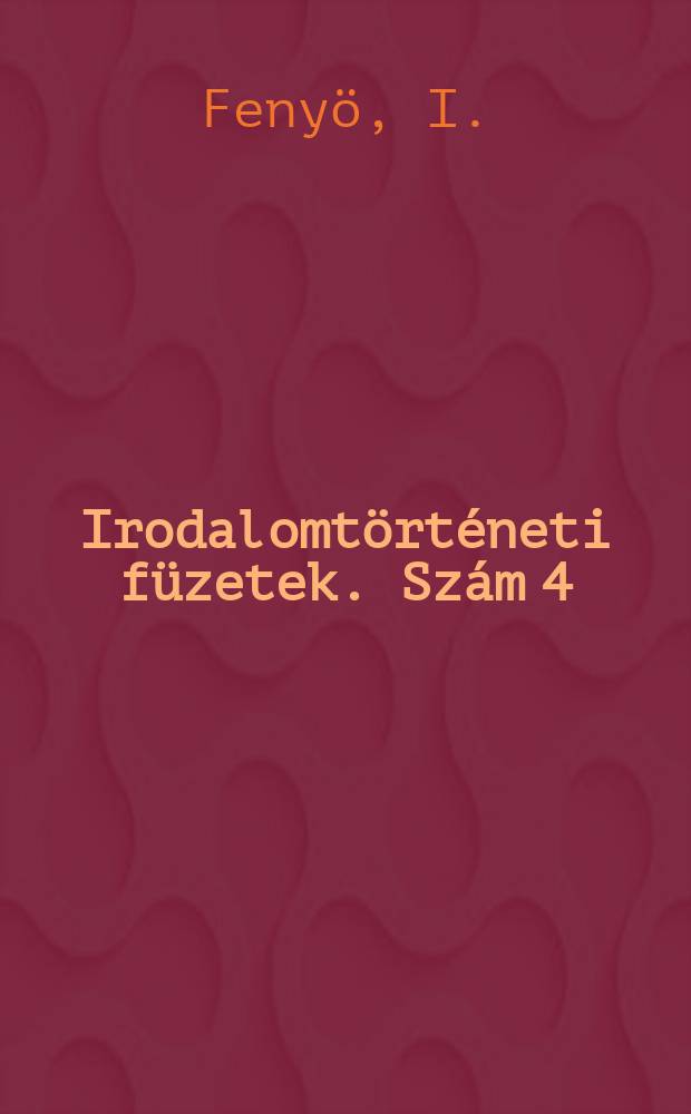 Irodalomtörténeti füzetek. Szám 4 : Az Aurora egy irodalmi zsebkönyv életrajza