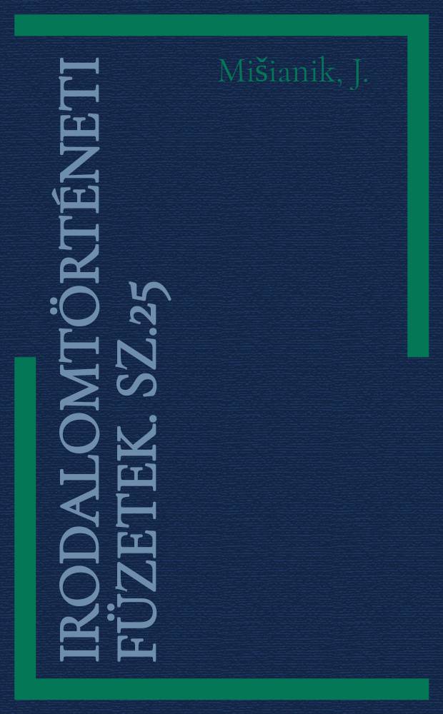 Irodalomtörténeti füzetek. Sz.25 : Balassi Bálint szép magyar komédiája