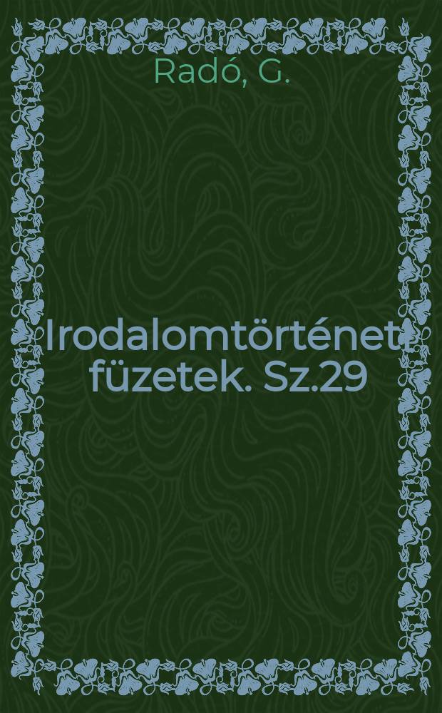 Irodalomtörténeti füzetek. Sz.29 : Majakovszkijról