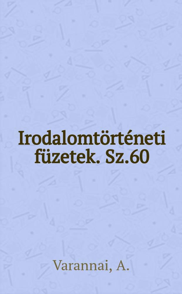 Irodalomtörténeti füzetek. Sz.60 : John Bowring és a magyar irodalom