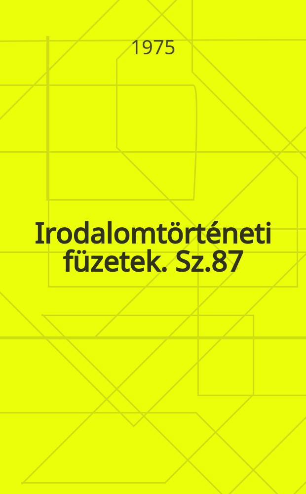 Irodalomtörténeti füzetek. Sz.87 : A Vajda János társaság