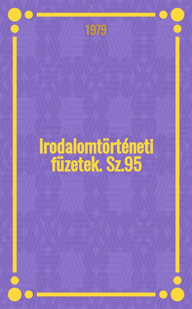 Irodalomtörténeti füzetek. Sz.95 : A pásztorjatek szerepe Balassi Bálint...