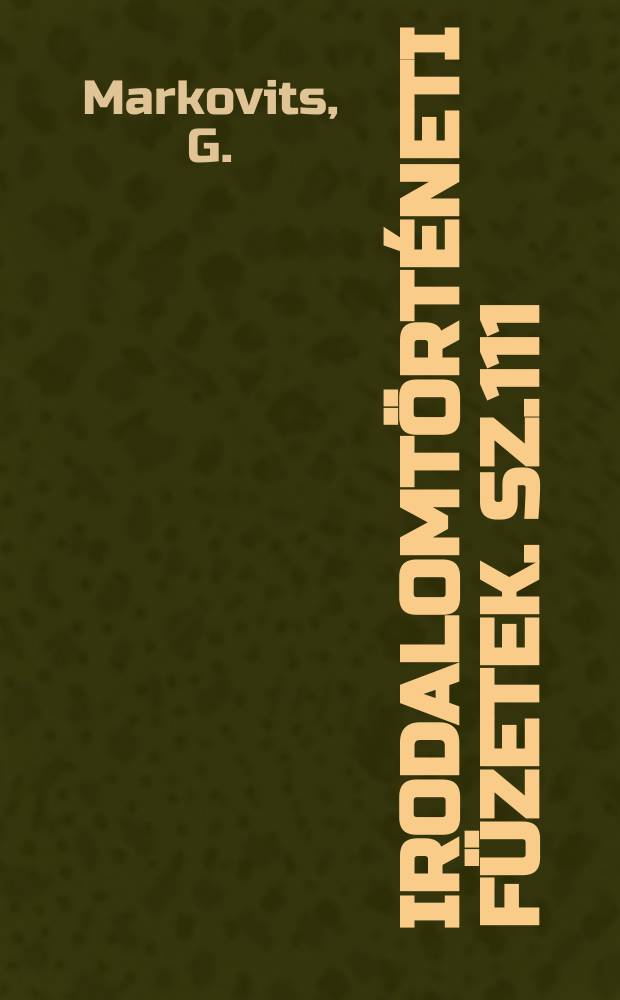 Irodalomtörténeti füzetek. Sz.111 : A magyar írók harca a cenzúra ellen (1919-1944)