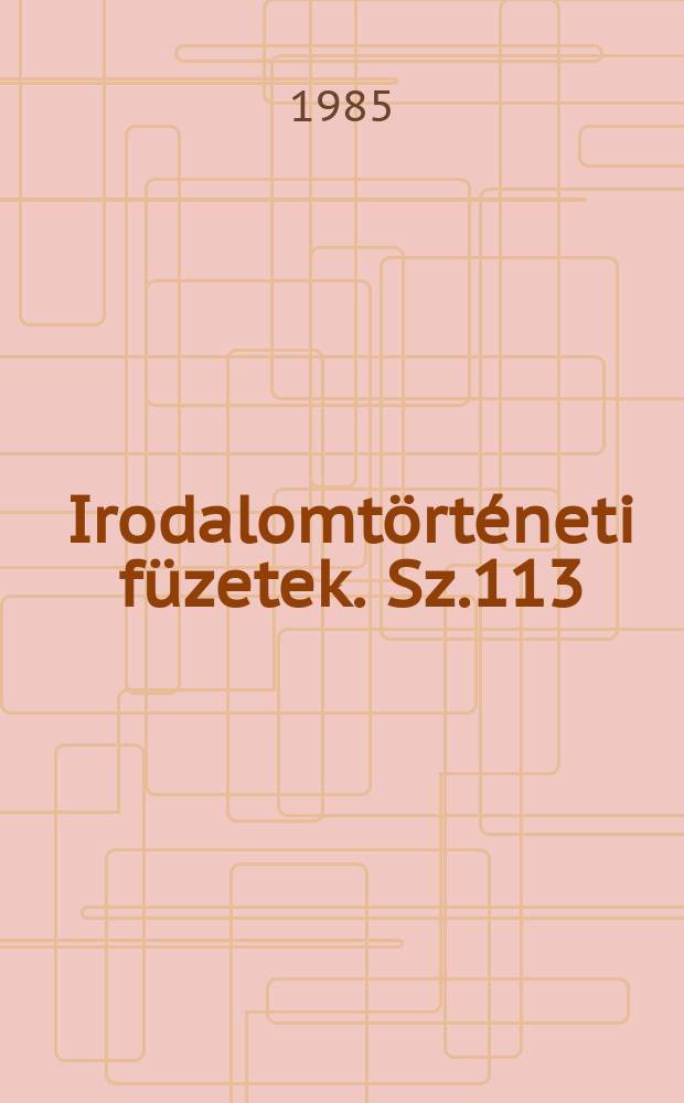 Irodalomtörténeti füzetek. Sz.113 : Verseghy könyvtara