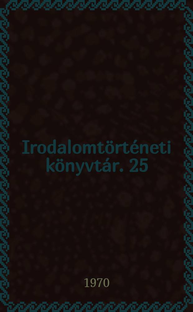 Irodalomtörténeti könyvtár. 25 : A magyar hírlapés folyóiratirodalom kezdetei (1780-1795)