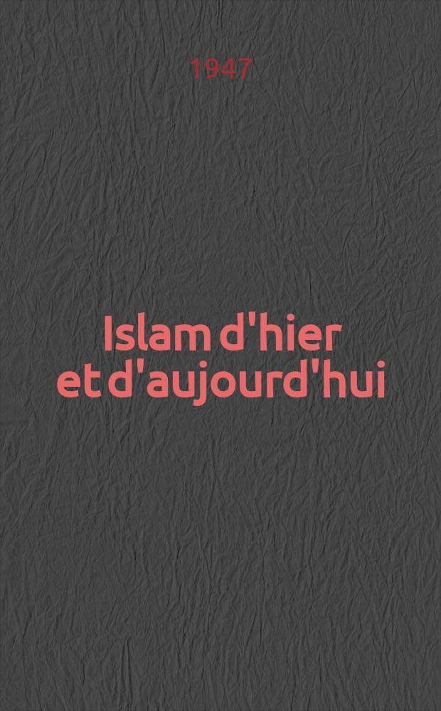 Islam d'hier et d'aujourd'hui