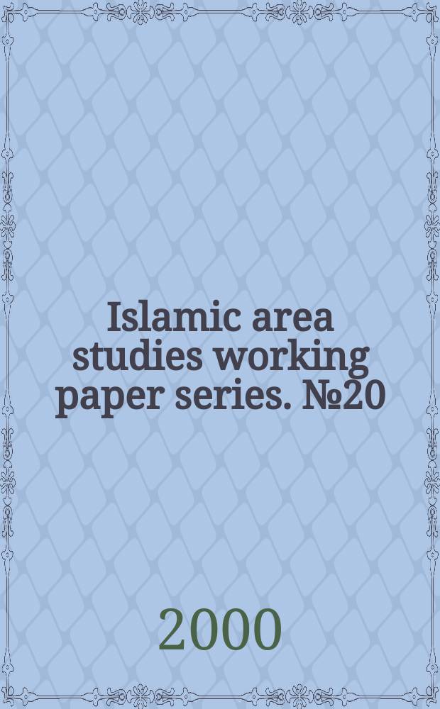 Islamic area studies working paper series. №20 : The Zāwiya and Egyptian society...