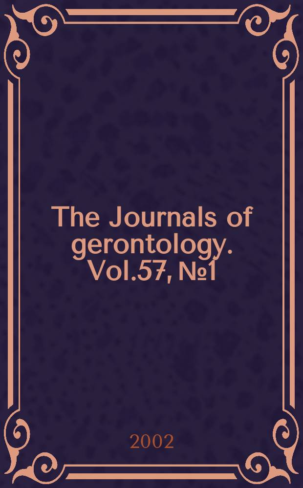 The Journals of gerontology. Vol.57, №1