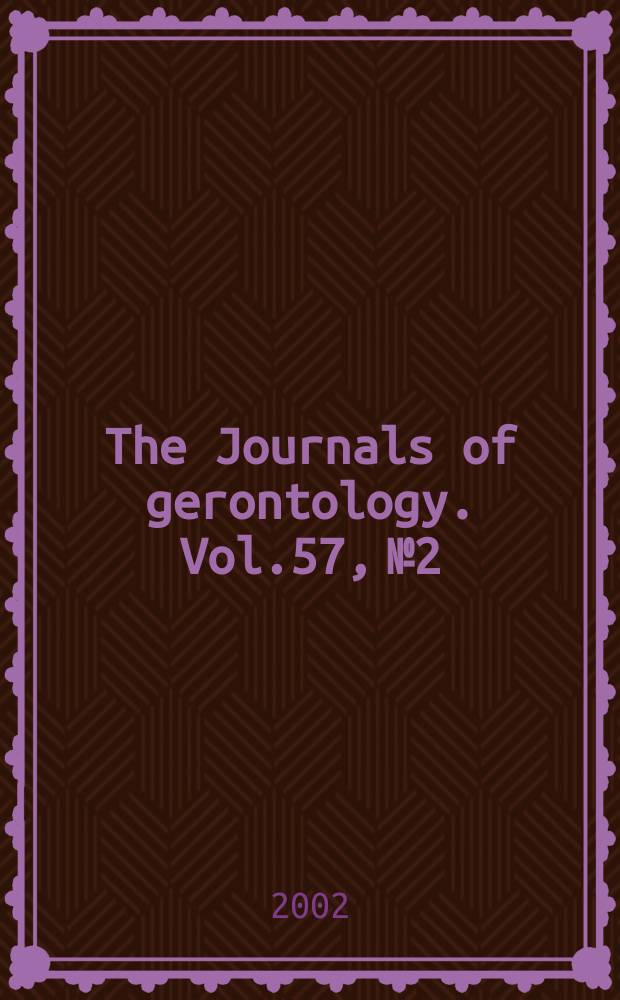 The Journals of gerontology. Vol.57, №2