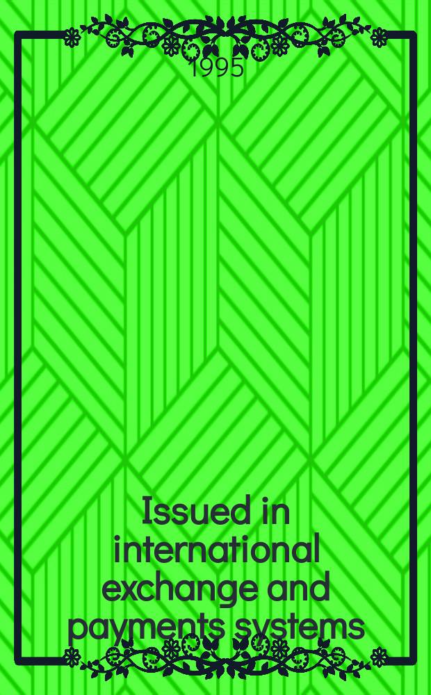 Issued in international exchange and payments systems
