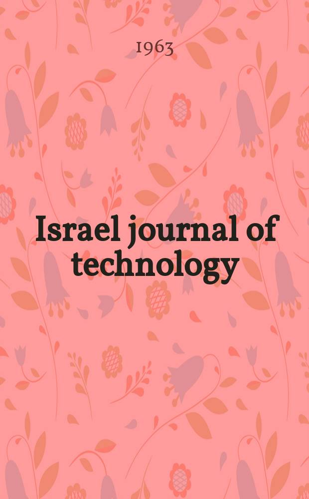 Israel journal of technology : Formerly: Bulletin of the Research council of Israel. Sect. C