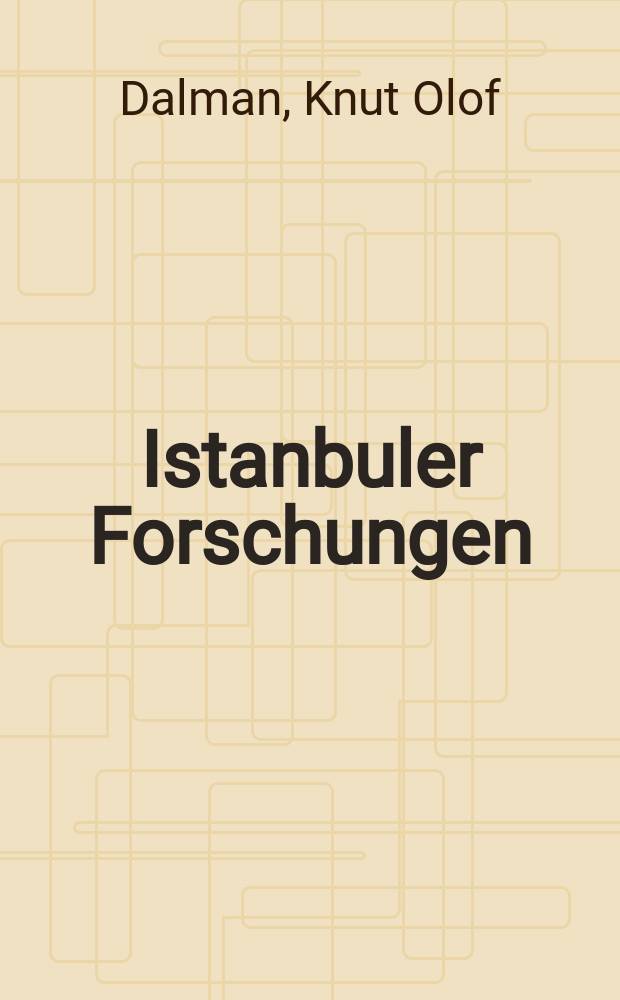 Istanbuler Forschungen : Hrsg. von der Abt. Istanbul des Archäologischen Inst. des Deutschen Reiches. Bd.3 : Der Valens - Aquädukt in Konstantinopel