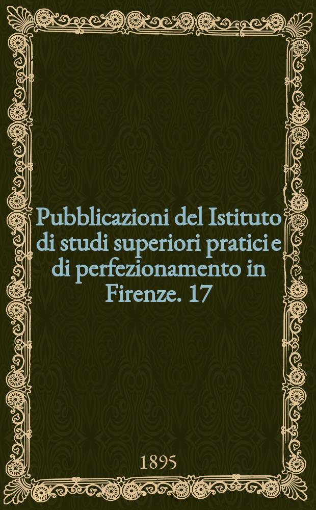 Pubblicazioni del Istituto di studi superiori pratici e di perfezionamento in Firenze. [17] : Contributo allo studio della struttura della naturazione e della distruzione. Delle uova degli anfibi