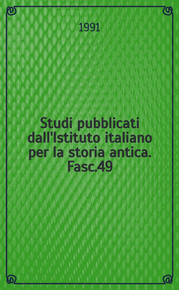 Studi pubblicati dall'Istituto italiano per la storia antica. Fasc.49 : Lessico delle iscrizioni greche ...