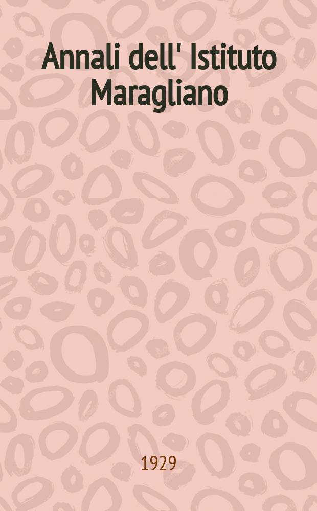 Annali dell' Istituto Maragliano : Archivi di biologia Applicata alla patologia alla clinica e all' igiene. Vol.6, Fasc.5