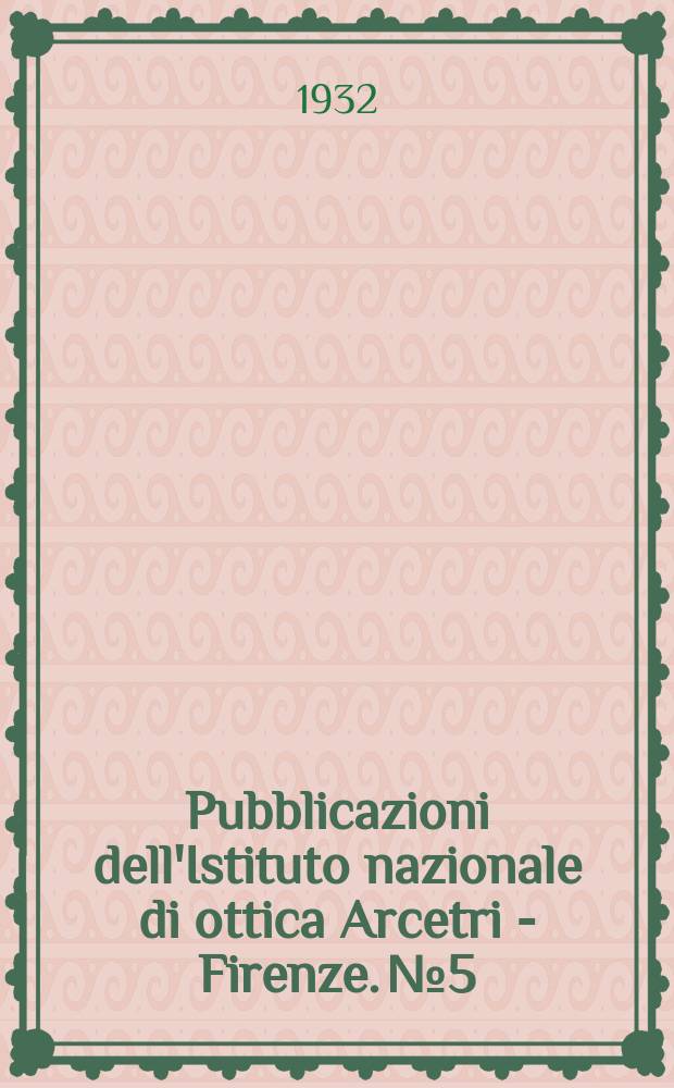 Pubblicazioni dell'Istituto nazionale di ottica Arcetri - Firenze. №5 : Il telemetro monostatico