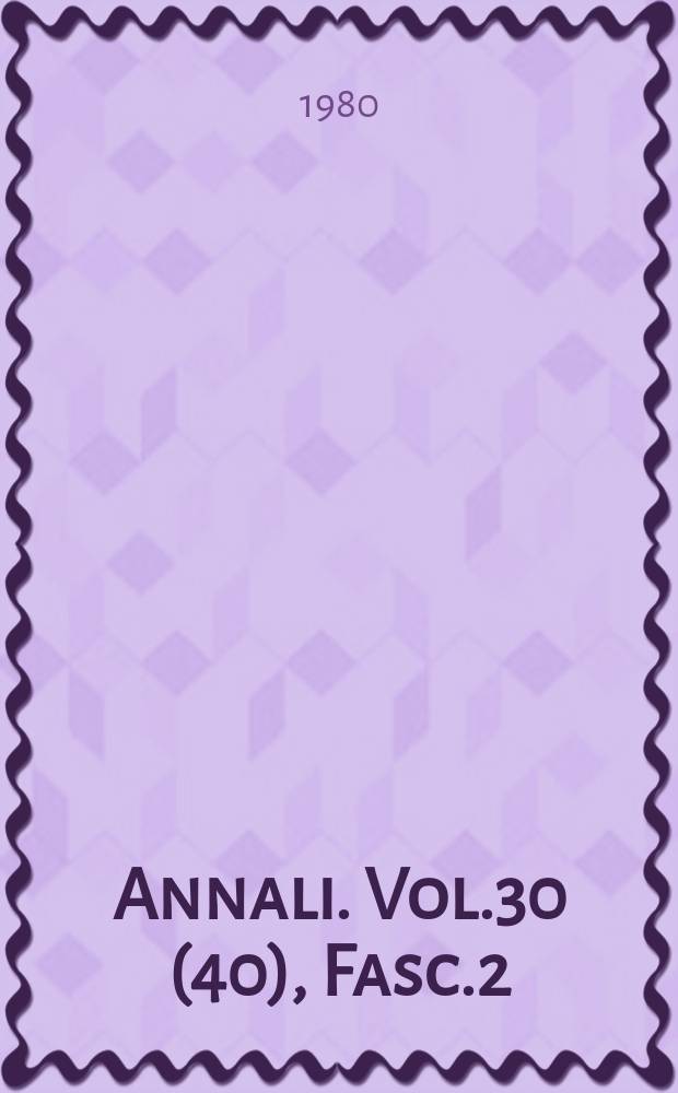 Annali. Vol.30(40), Fasc.2