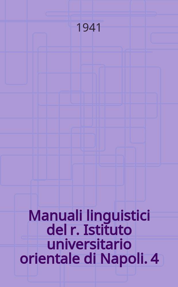 Manuali linguistici del r. Istituto universitario orientale di Napoli. 4 : Crestomazia indeuropea