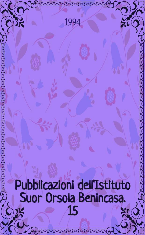 Pubblicazioni dell'Istituto Suor Orsola Benincasa. 15 : Etica dell'ambiente