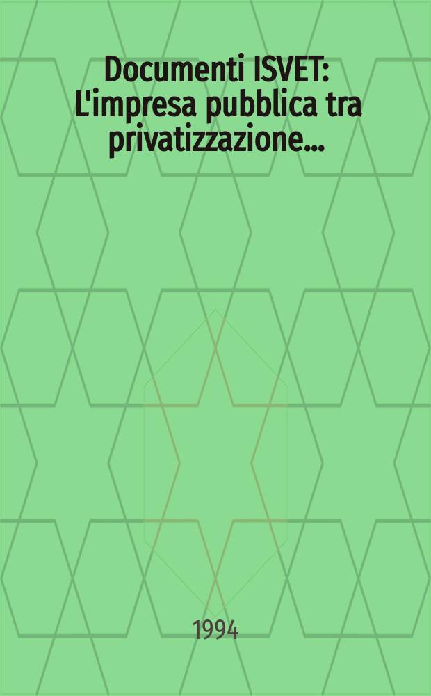 Documenti ISVET : L'impresa pubblica tra privatizzazione ...
