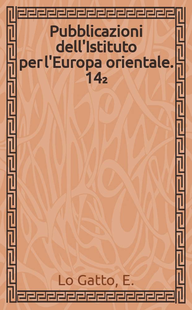 Pubblicazioni dell'Istituto per l'Europa orientale. 14₂ : Storia della letteratura russa