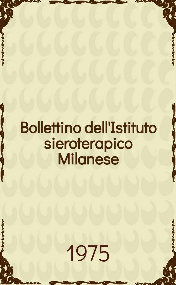 Bollettino dell'Istituto sieroterapico Milanese : Archivio di microbiologia ed immunologia. Vol.54, №3 : (Granulopoiesis. Lymphopoiesis)