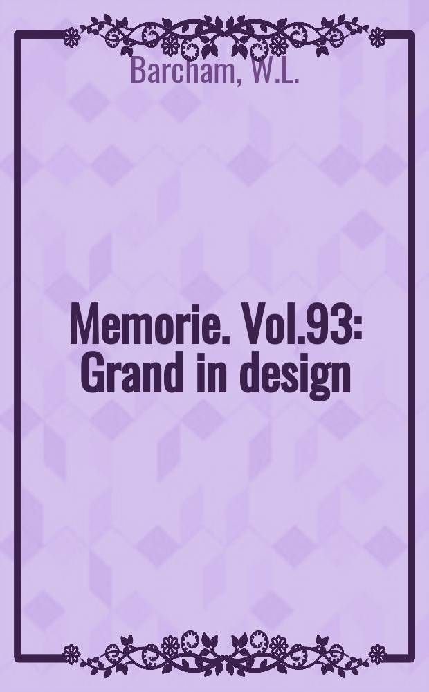 Memorie. Vol.93 : Grand in design