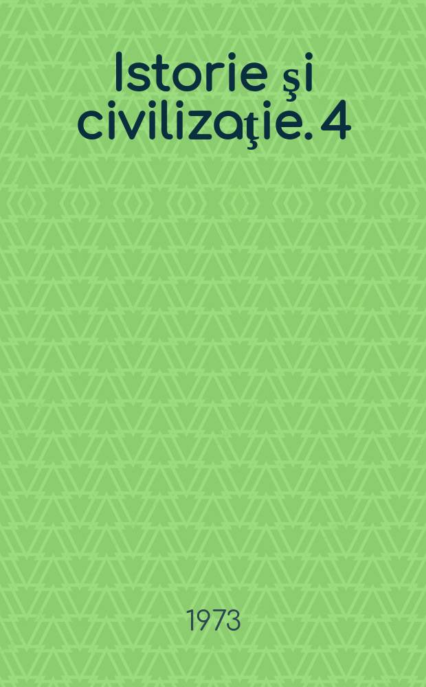 Istorie şi civilizaţie. 4 : Napoleon Bonaparte