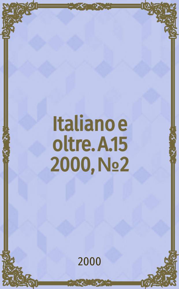 Italiano e oltre. A.15 2000, №2