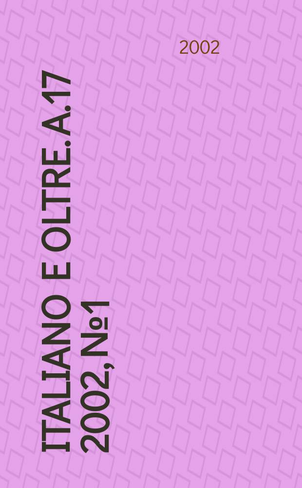 Italiano e oltre. A.17 2002, №1