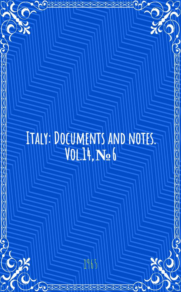 Italy : Documents and notes. Vol.14, №6