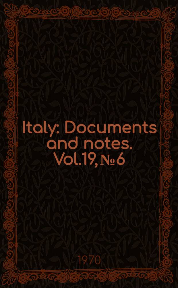 Italy : Documents and notes. Vol.19, №6