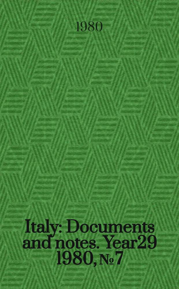 Italy : Documents and notes. Year29 1980, №7