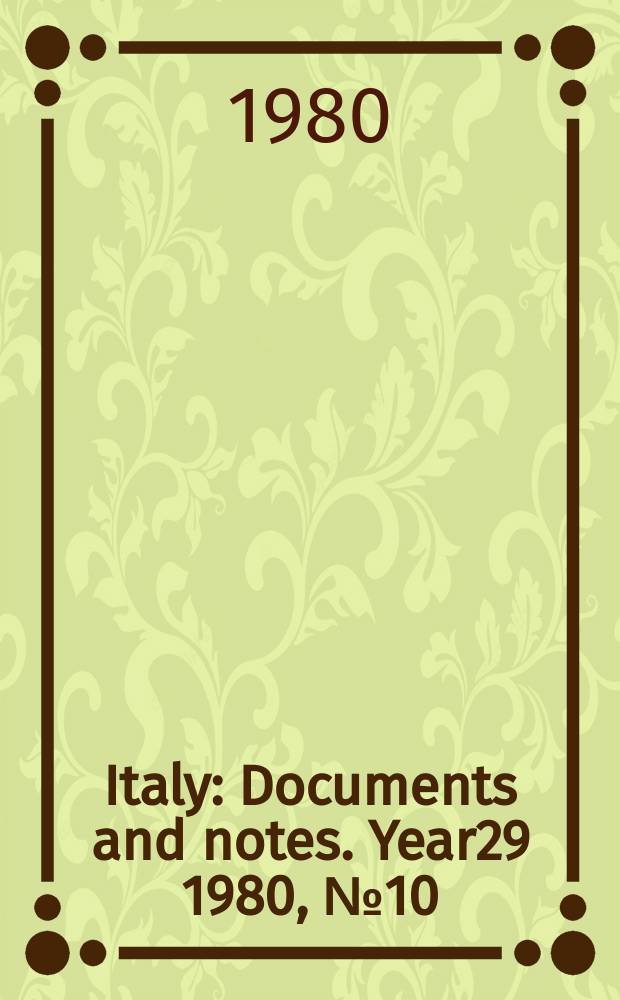 Italy : Documents and notes. Year29 1980, №10