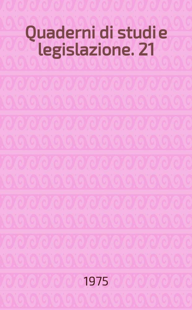 Quaderni di studi e legislazione. 21 : Ricerca sui beni culturali
